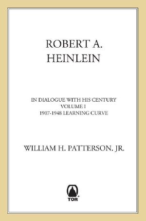 [Robert A Heinlein 01] • Robert A. Heinlein · in Dialogue With His Century